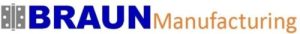 Braun Manufacturing Braun Manufacturing